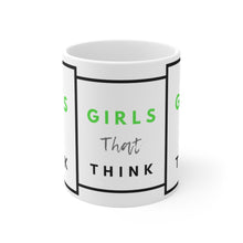 Load image into Gallery viewer, Girls That Think White Ceramic Mug