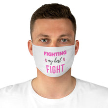 Load image into Gallery viewer, Fighting My Best Fight Breast Cancer Fabric Face Mask