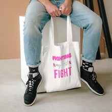 Load image into Gallery viewer, Fighting My Best Fight Breast Cancer Cotton Tote Bag