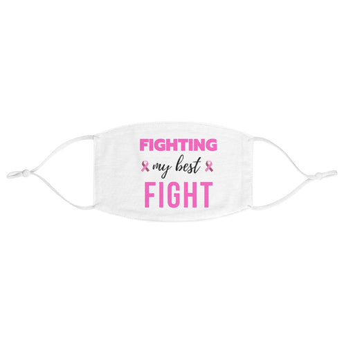 Fighting My Best Fight Breast Cancer Fabric Face Mask