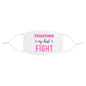 Fighting My Best Fight Breast Cancer Fabric Face Mask