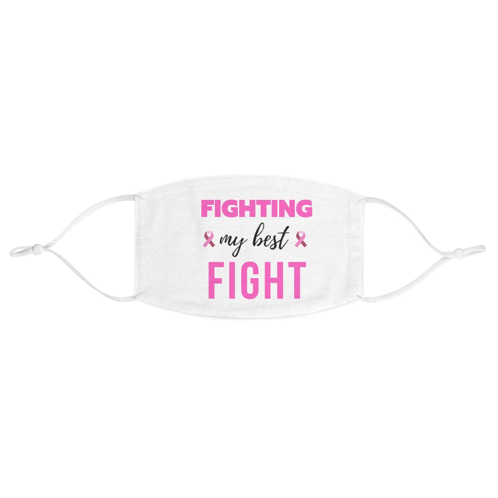 Fighting My Best Fight Breast Cancer Fabric Face Mask