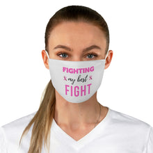 Load image into Gallery viewer, Fighting My Best Fight Breast Cancer Fabric Face Mask