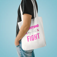 Load image into Gallery viewer, Fighting My Best Fight Breast Cancer Cotton Tote Bag