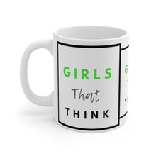 Load image into Gallery viewer, Girls That Think White Ceramic Mug