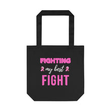 Load image into Gallery viewer, Fighting My Best Fight Breast Cancer Cotton Tote Bag