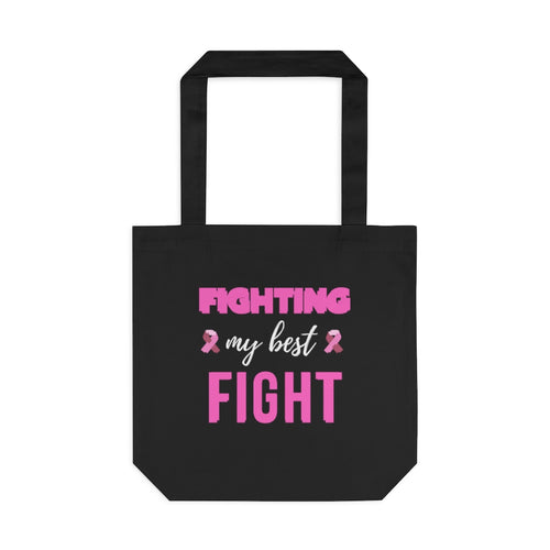 Fighting My Best Fight Breast Cancer Cotton Tote Bag