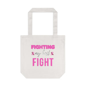 Fighting My Best Fight Breast Cancer Cotton Tote Bag